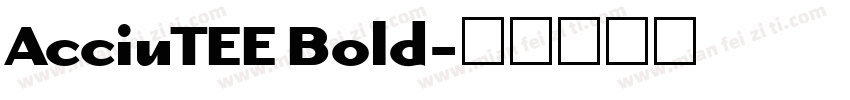 AcciuTEE Bold字体转换